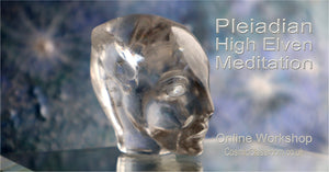 20th May 2022 - Pleiadian High Elven Meditation: Online via Zoom