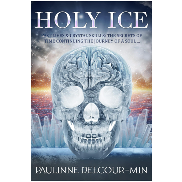 Holy Ice: Past Lives & Crystal Skulls