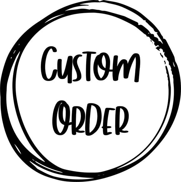 Custom order for Sonia