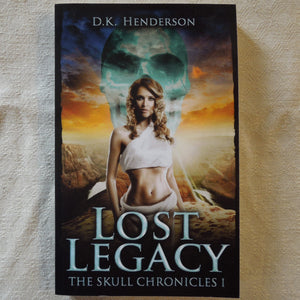 Lost Legacy (The Skull Chronicles 1)