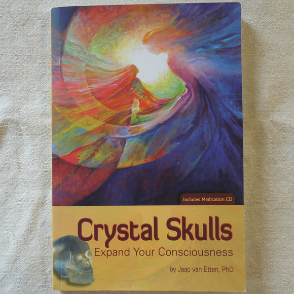 Crystal Skulls: Expand your Consciousness